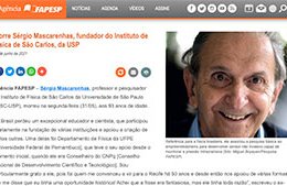 <h6><a href="https://agencia.fapesp.br/morre-sergio-mascarenhas-fundador-do-instituto-de-fisica-de-sao-carlos-da-usp/36016/">Morre Sérgio Mascarenhas, fundador do Instituto de Física de São Carlos, da USP</a></h6><p><a href="https://agencia.fapesp.br/morre-sergio-mascarenhas-fundador-do-instituto-de-fisica-de-sao-carlos-da-usp/36016/" target="_blank" rel="noopener">Fapesp</a></p>