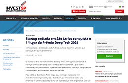 <h6><a href="https://www.investe.sp.gov.br/noticia/startup-sediada-em-sao-carlos-conquista-o-1o-lugar-do-premio-deep-tech-2024/" target="_blank" rel="noopener">startup sediada em São Carlos conquista o 1º lugar do Prêmio Deep Tech 2024</a></h6><p><a href="https://www.investe.sp.gov.br/noticia/startup-sediada-em-sao-carlos-conquista-o-1o-lugar-do-premio-deep-tech-2024/" target="_blank" rel="noopener">Investe São Paulo</a></p>