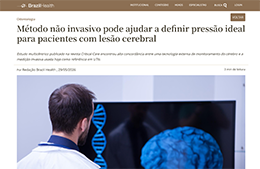 <h6><a href="https://www.brazilhealth.com/br/noticia/neurocirurgia/metodo-nao-invasivo-pode-ajudar-a-definir-pressao-ideal-para-pacientes-com-lesao-cerebral#" target="_blank" rel="noopener">método não invasivo pode ajudar a definir pressão ideal para pacientes com lesão cerebral </a></h6>
<a href="https://www.brazilhealth.com/br/noticia/neurocirurgia/metodo-nao-invasivo-pode-ajudar-a-definir-pressao-ideal-para-pacientes-com-lesao-cerebral#" target="_blank" rel="noopener">Brazil Health</a>