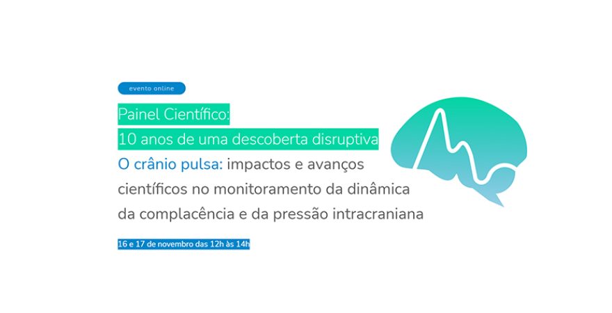 Painel Científico 10 anos de uma descoberta disruptiv o crânio pulsa